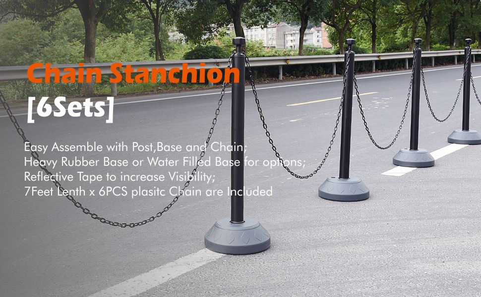 Easy Assemble with Post,Base and Chain; Heavy Rubber Base or Water Filled Base for optons; Reflective Tape to increase Visibility; 7Feet Lenth x 6PCS plasitc Chain are lncluded;